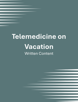 Telemedicine on Vacation