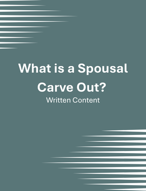 What is a Spousal Carve Out?