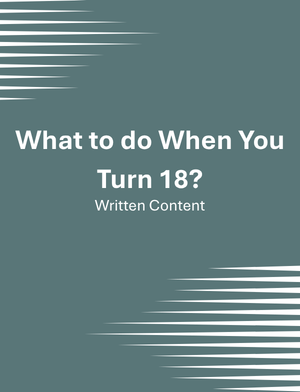 What to Do When You Turn 18
