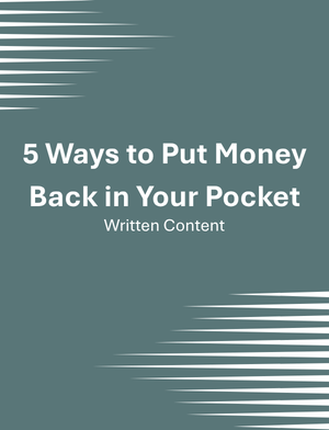 5 Ways to Put Money Back in Your Pocket