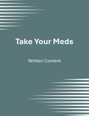 Take Your Meds