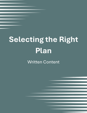 Benefits 101: Selecting the Right Plan