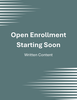 Open Enrollment is Starting Soon