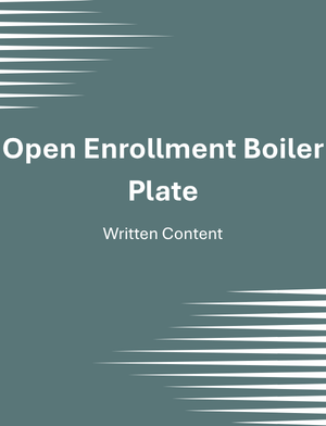 Open Enrollment Boiler Plate
