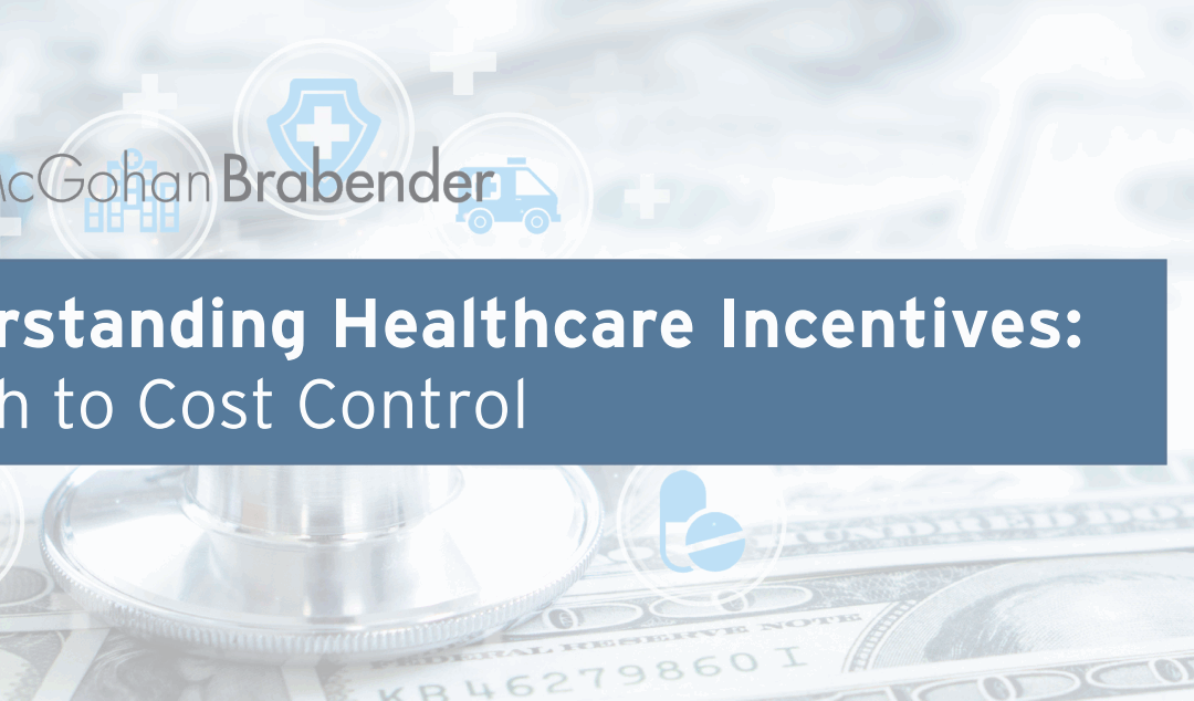 Understanding Healthcare Incentives: A Path to Cost Control