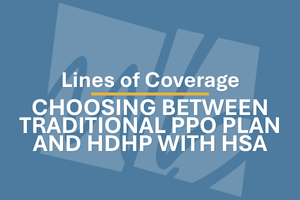 Choosing Between a Traditional PPO Plan and an HDHP with HSA Plan | Education